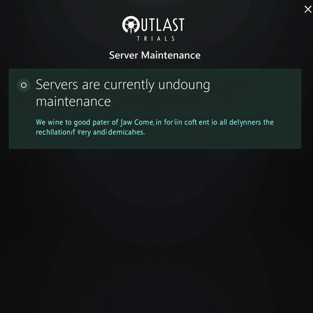 Outlast Trials Server Maintenance Screen