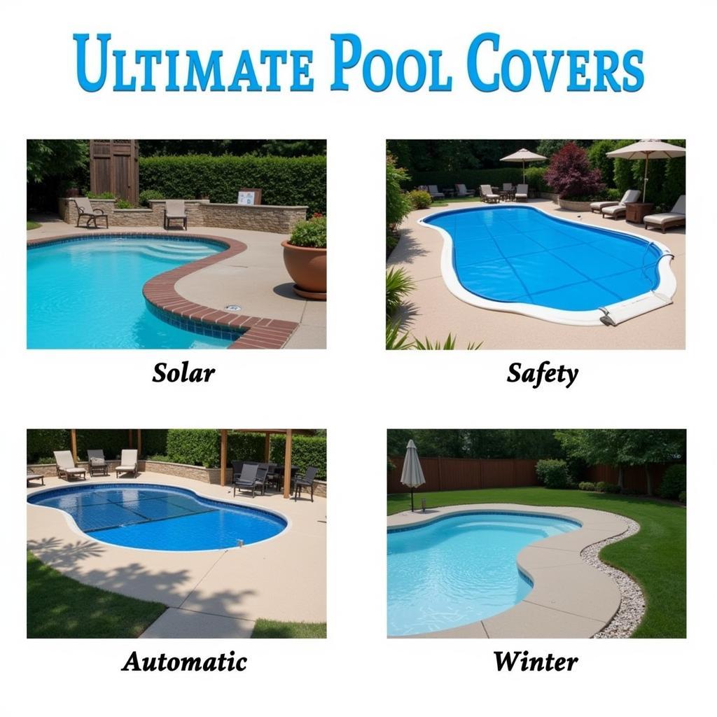 Different Types of Ultimate Pool Covers